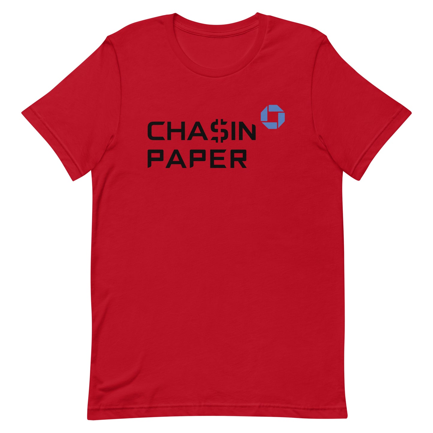 chasin Unisex t-shirt